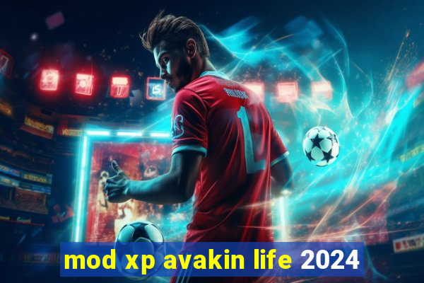 mod xp avakin life 2024